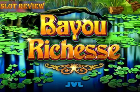 Bayou Richesse slot